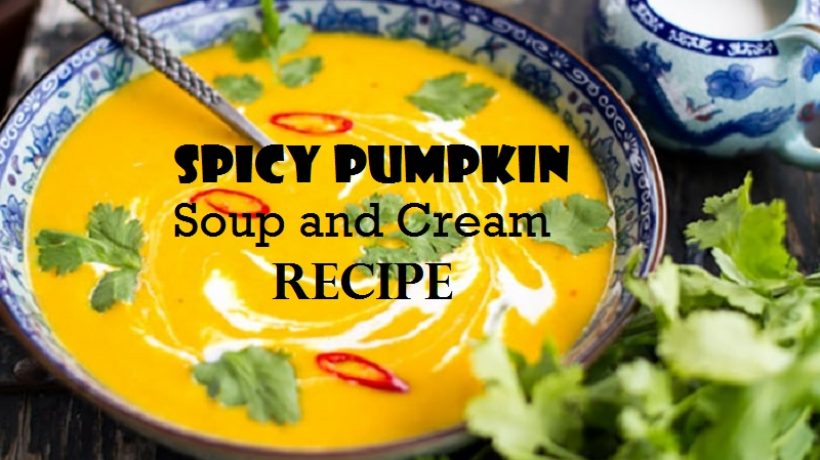 Spicy pumpkin soup and cream recipe to stay healthy whole day