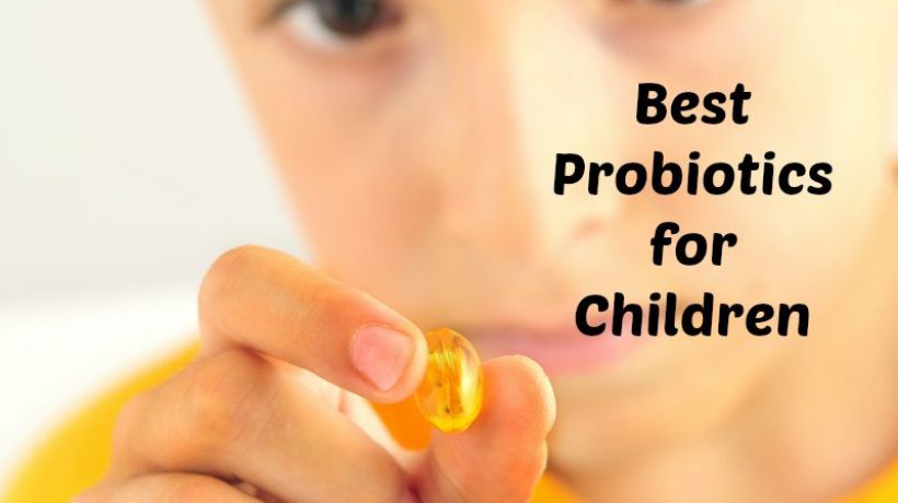 How To Choose Best Probiotics For Children?