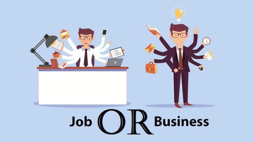 Job or Business: Which is Better for You? Discover It